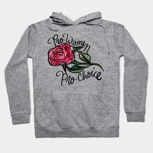 Pro Choice Is Pro Women Hoodie